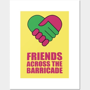 Friends Across The Barricade Posters and Art